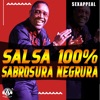 Salsa 100% Sabrosura Negrura