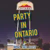 Party in Ontario - Single album lyrics, reviews, download
