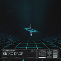 KVSH & Schillist - Sicko Drop artwork