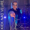 Claire Dekkers - Kiek Nao Veure