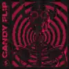 Candy Flip - Single album lyrics, reviews, download