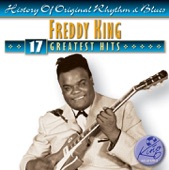 Freddy King - I'm Tore Down