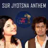 Sur Jyotsna (Anthem) - Single album lyrics, reviews, download