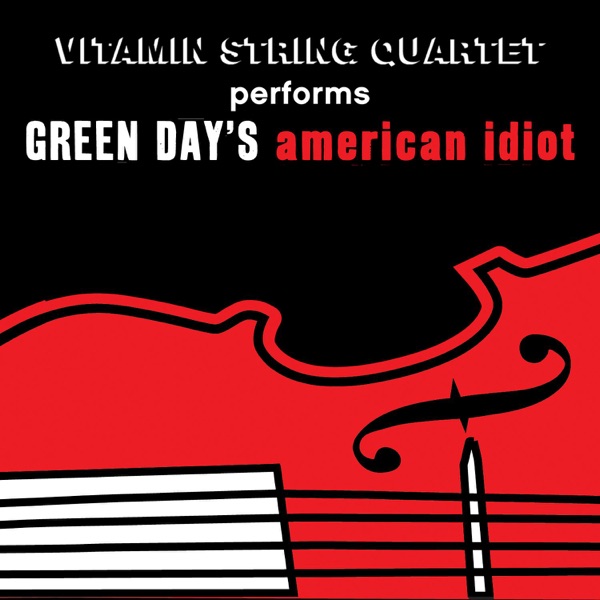 Vitamin String Quartet Performs Green Day's American Idiot - Vitamin String Quartet