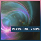 Inspirational Visions – Easy Listening Music, Light Thoughts, Meditations & Serenity, Mind Motivation artwork