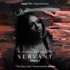 The Sky Cries (From the Apple TV+ Original Series "Servant", Season 2) - Single