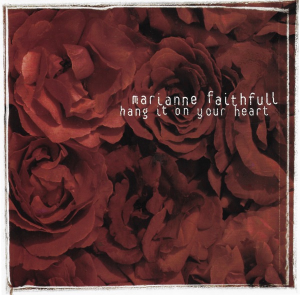 Hang It on Your Heart - Single - Marianne Faithfull