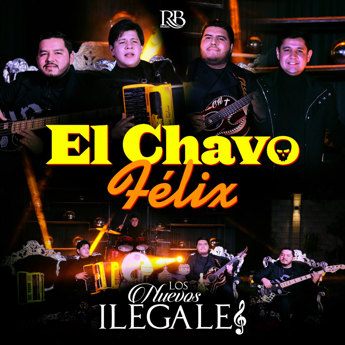 ‎el Chavo Félix Single De Los Nuevos Ilegales En Apple Music 6832