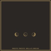 Yoo Doo Right - Presto Presto, Bella's Dream