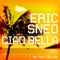 Ciao Bella (Cristian Varela Remix) - Eric Sneo lyrics