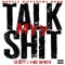 Talk Myy Shit (feat. D-Nice Tuh Meetu) - La Skyy lyrics