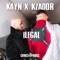 Ilegal (con Kayn) - Kzador lyrics