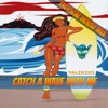 Catch a Wave with Me (Tropical House Mix) - Single