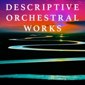 Descriptive Orchestral Works artwork
