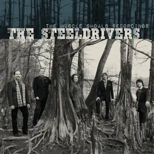 ladda ner album The SteelDrivers - The Muscle Shoals Recordings