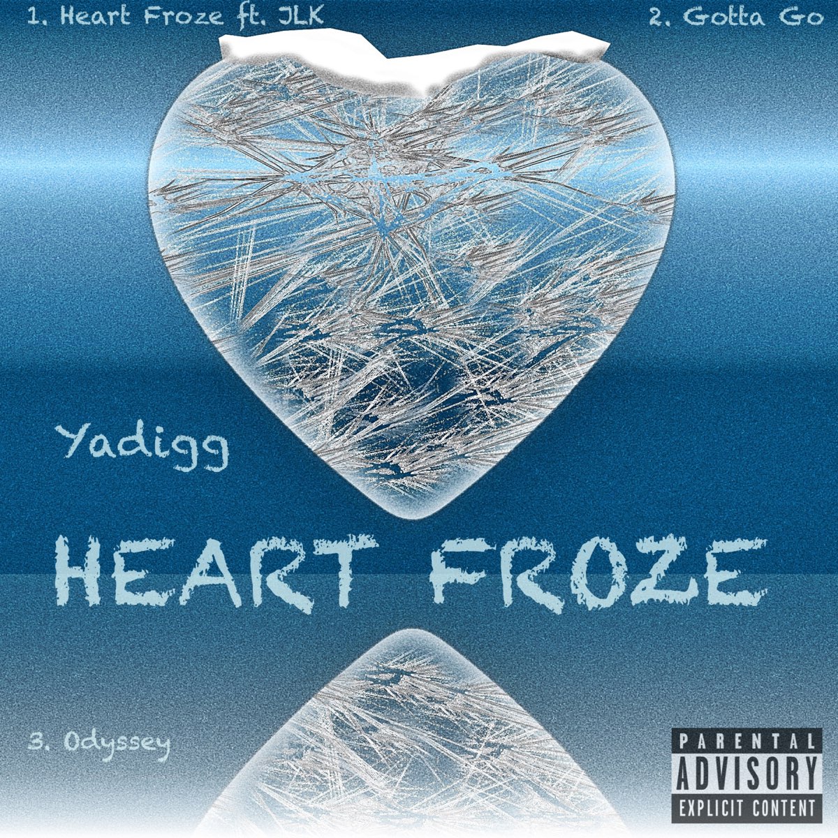 <b>Heart</b> Froze - Single by YaDigg.