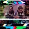 Tu Allí Estás (Acústico) - Single