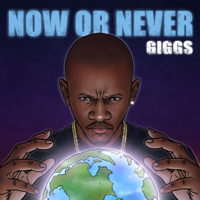 Giggs - Now or Never artwork