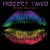 Project Tango - Chill Out Bar Music Grooves, 2011