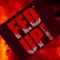 Fed Up - Twill lyrics