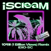 iScreaM Vol.4 : 1 Billion Views (feat. MOON) [Mar Vista Remix] artwork