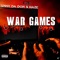 War Games (feat. Spinx Da Don & Haze) - E2E lyrics