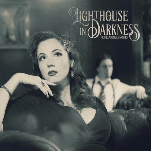 Album artwork of Lighthouse In Darkness – The Melancholy Movies