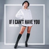 If I Can't Have You artwork