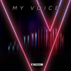 K!ngdom - My Voice