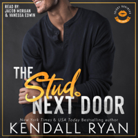 Kendall Ryan - The Stud Next Door (Unabridged) artwork