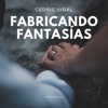 Fabricando Fantasías - Single