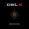 Groove Girl - Single