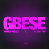 Gbese - Yung Felix & Positivv