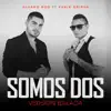 Somos Dos (Versión Balada) - Single album lyrics, reviews, download