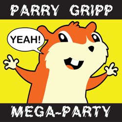 Parry Gripp Mega-Party (2008-2012) - Parry Gripp Cover Art