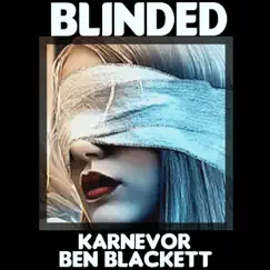 Blinded - Single by Karnevor album reviews, ratings, credits