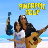 Pineapple Soup - Get up Get Moving