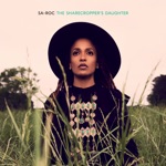 Sa-Roc - The Sharecropper's Daughter (feat. Ledisi)
