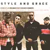 Style and Grace (Remix) [feat. President T, Melvillous & Jafro] - Single album lyrics, reviews, download
