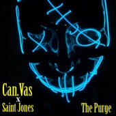 Can.Vas - The Purge (feat. Saint Jones)