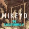 Mikey D Is My Name - Mikey D lyrics