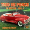 Trío de Ponce - Que Tiene Esa Mujer