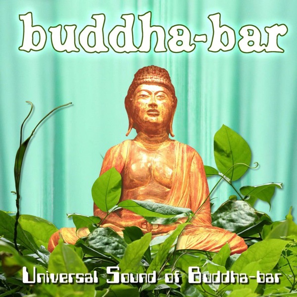 Universal Sound of Buddha Bar - Buddha Bar