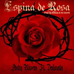 Espina de Rosa (feat. Dalmata) - Single by Andy Rivera album reviews, ratings, credits