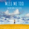 Miss Me Too artwork