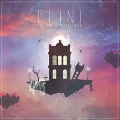 The End of Everything - Single by Plini album reviews, ratings, credits