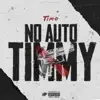 No Auto Timmy - Single album lyrics, reviews, download