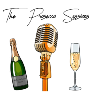 The Prosecco Sessions podcast