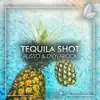 Stream & download Tequila Shot - Single