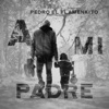 A Mi Padre - Single